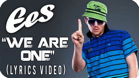 Ees We Are One Official Lyrics Video Youtube