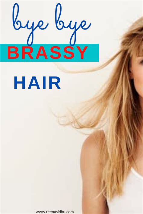 How To Get Rid Of Brassy Hair At Home A Step By Step Guide Best Simple Hairstyles For Every