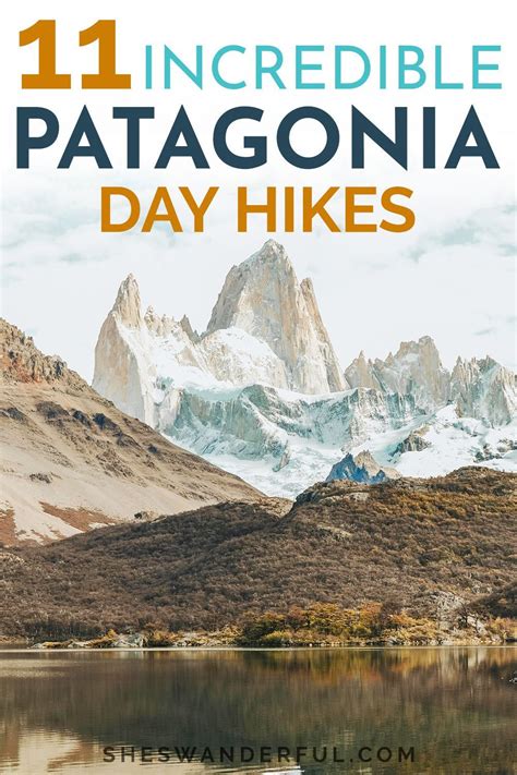 The Best Day Hikes In Patagonia You Absolutely Cannot Miss Wanderful