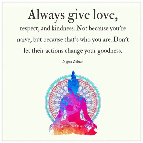 Always Give Love Tiny Buddha Buddha Quotes Inspirational