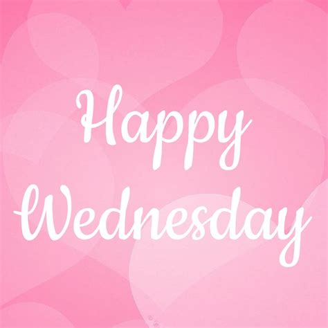 281 Best Wednesday Blessings Images On Pinterest Happy Wednesday
