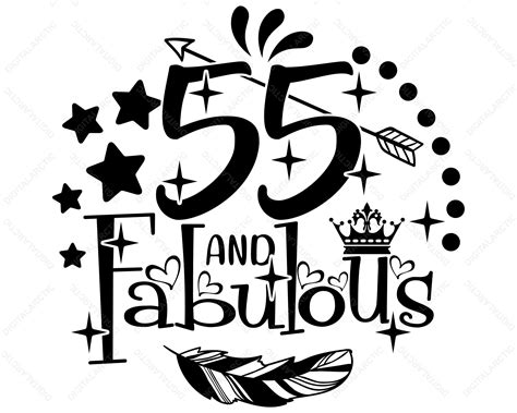 55 And Fabulous Svg Fifty Five And Fabulous 55th Birthday Etsy