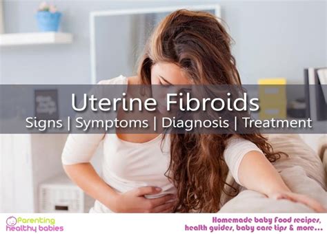 Uterine Fibroids Signs Symptoms Diagnosis And Treatment