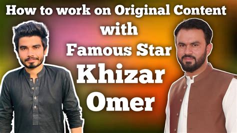 Session With Khizar Omer How To Work On Original Content