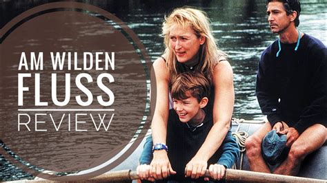 Am wilden Fluss | Kritik Review 1994 - YouTube