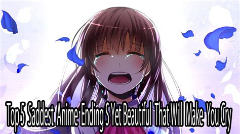 Top 5 Saddest Anime Ending Yet Beautiful That Will Make