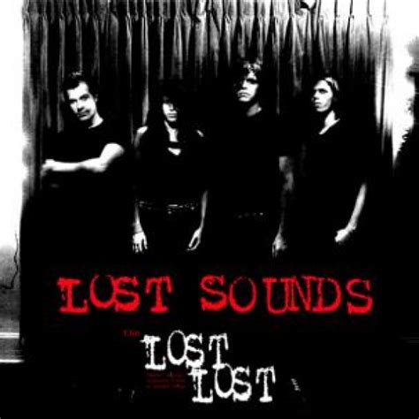 Album Review The Lost Sounds Lost Lost Demos The Spill Magazine