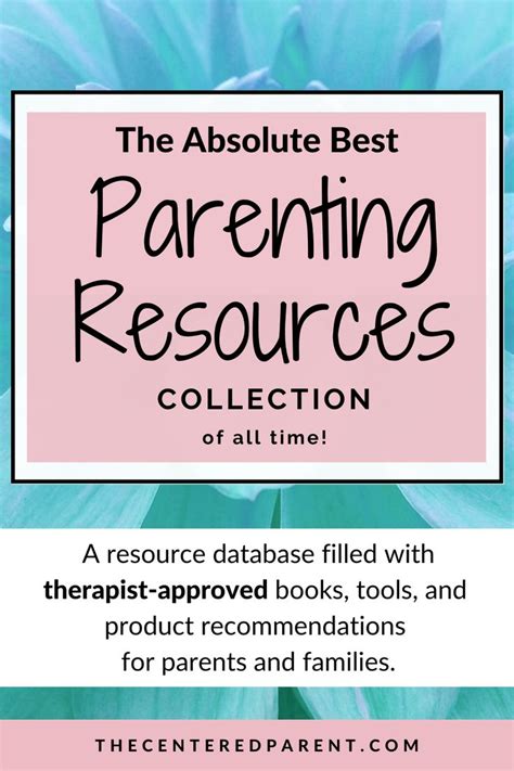 Best Parenting Resources Collection Ever Parent Resources Parenting