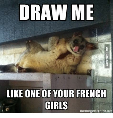 Draw Me Like One Of Your French Girls Memegenerator Net Net Meme On Meme