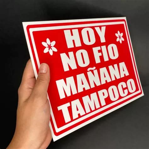 Letrero cartel De Hoy No Fio Mañana Tampoco x en venta en San