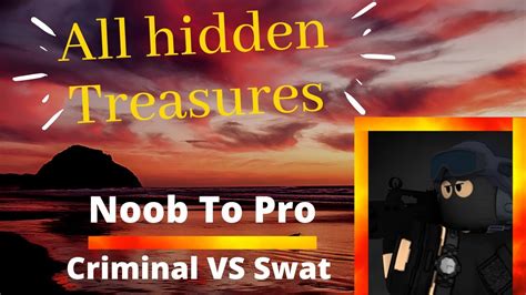 Where To Find All Hidden Treasure Roblox Criminal Vs Swat All 5 Maps