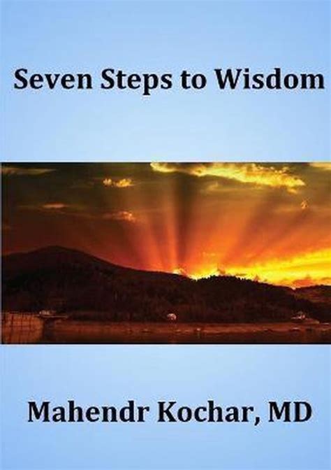 Seven Steps To Wisdom Mahendr Kochar 9781365623905 Boeken