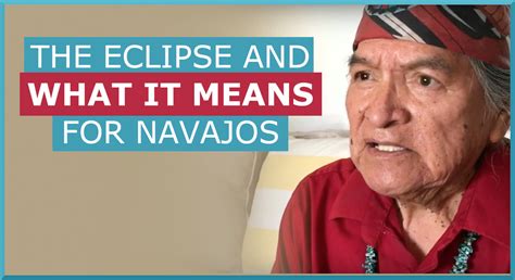 The Eclipse And What It Means For Navajos Navajo Traditional Teachings
