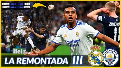 La HISTÓRICA REMONTADA del REAL MADRID vs MANCHESTER CITY 6 5