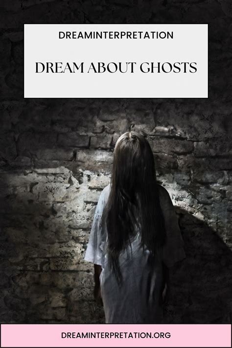 Dream About Ghost Interpretation And Spiritual Meaning