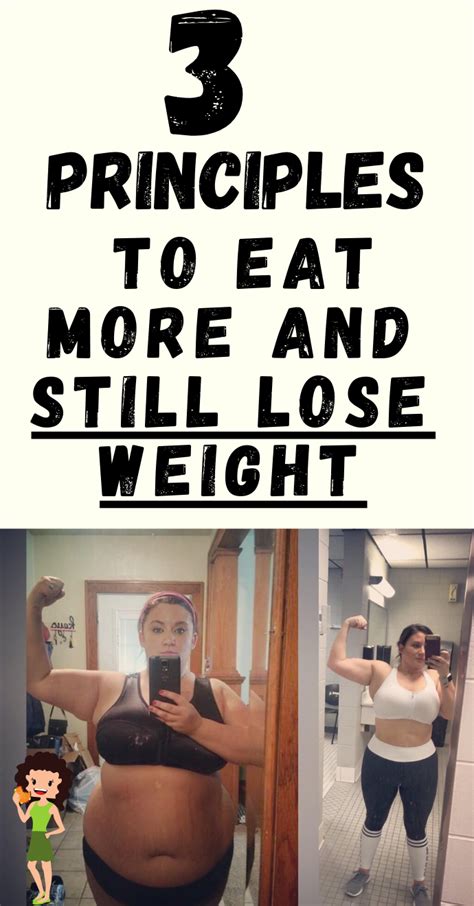 3 Principles To Eat More And Still Lose Weight Healthy Life