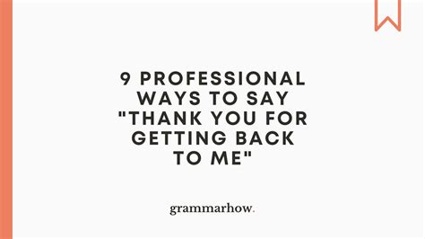 9 Professional Ways To Say “thank You For Getting Back To Me”