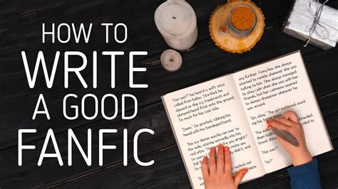 How To Write A Good Fanfiction Youtube