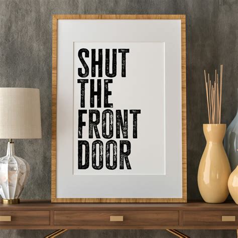 Shut The Front Door Hallway Print Prints With Personality