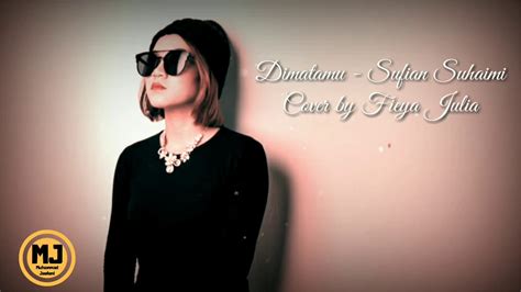 Kunci gitar sufian suhaimi di matamu lirik lagu dan chord youtube. Dimatamu - Sufian Suhaimi cover by Fieya Julia (Lirik ...