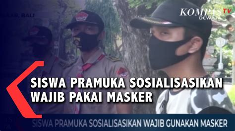 Kawasan wajib pakai masker bahan kertas : Siswa Pramuka Sosialisasikan Wajib Pakai Masker - YouTube