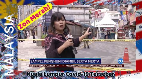 Daily new cases in malaysia. 7/4/2020 Kuala Lumpur Red Zone - Covid-19 Spreading ! TV3 ...