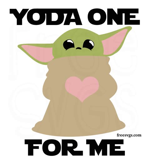 Free Baby Yoda SVG File - Yoda One For Me - Free SVGs