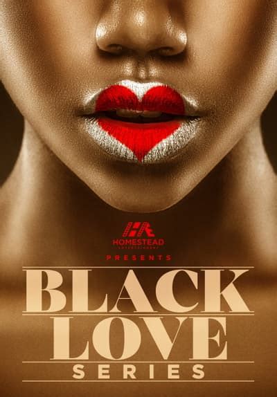 Watch Black Love Series 2022 Free Movies Tubi