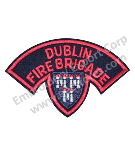 Dublin Fire Brigade Machine Embroidered Badge Ireland