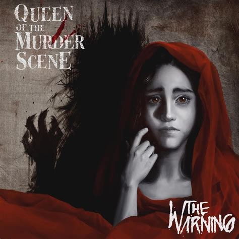 The Warning Queen Of The Murder Scene Lyrics And Tracklist Genius