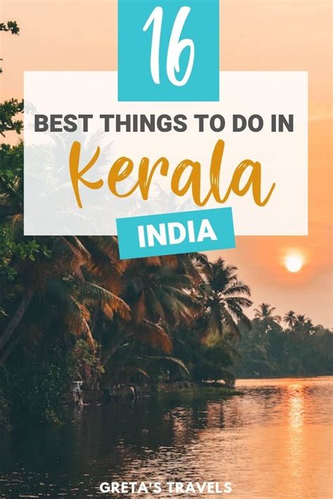 16 Epic Things To Do In Kerala India Best Places To Visit Travel Destinations Asia Cool