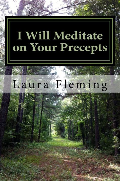 I Will Meditate On Your Precepts 22 Studies In Psalm 119 Fleming