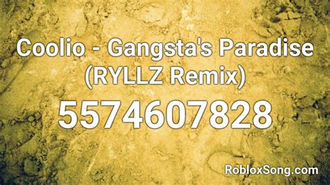 Coolio Gangstas Paradise Ryllz Remix Roblox Id Roblox Music Codes