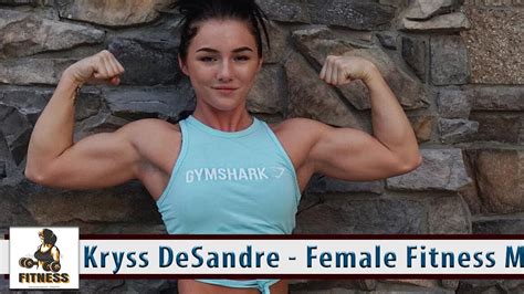 Kryss Desandre Female Fitness Motivation How To Get A