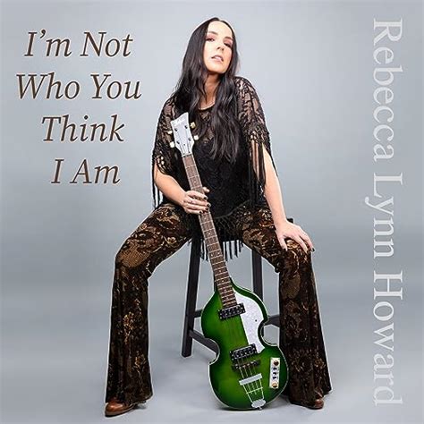 Play I M Not Who You Think I Am By Rebecca Lynn Howard On Amazon Music