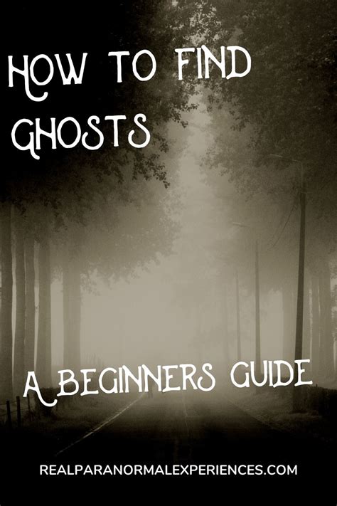 How To Find Spirits Around You Beginners Guide Real Paranormal