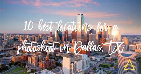 10 Best Locations For Photography Shoots In Dallas Tx Florafost Photo