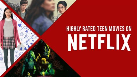 Melhores Filmes Adolescentes Na Netflix De Acordo Com O Rotten Tomatoes