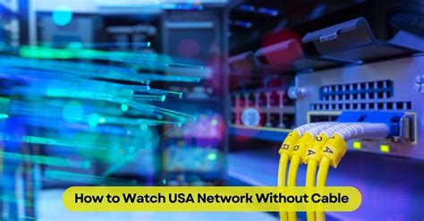 How To Watch Usa Network Without Cable By Abdullah Al Emon Dec