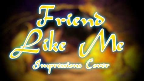 Friend Like Me Impressions Cover Youtube