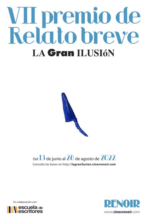 Vii Premio De Relato Breve La Gran IlusiÓn Cines Renoir La Gran