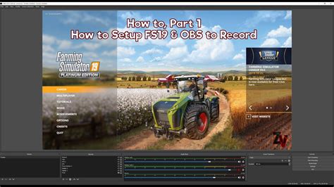 How To Part 1 How To Setup Fs19 And Obs To Record Youtube