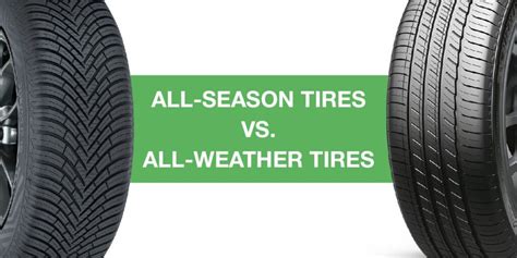 All Season Vs All Weather Tires A Detailed Comparison Carpages Blog