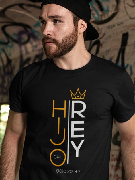 Hijo Del Rey En 2020 Camisetas Cristianas Camiseta De Hombre Moda