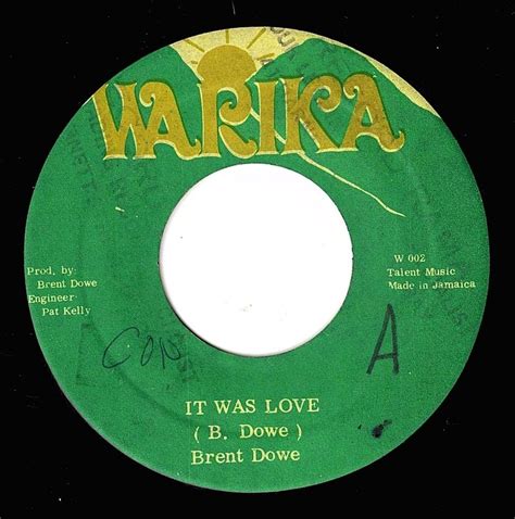 Brent Dowe It Was Love Shm Records