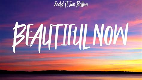 Zedd Ft Jon Bellion ~ Beautiful Now Lyrics Tom Odell Alphaville