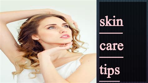 5 Skin Care Tips Everything For You