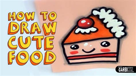 How To Draw A Cute Cake Kawaii Food Easy Drawings By Garbi Kw Youtube