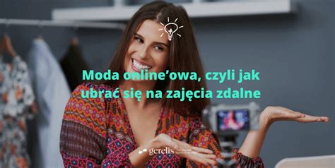 Moda onlineowa czyli jak ubrać się na zajęcia zdalne GERelis szkoła językowa Wrocław