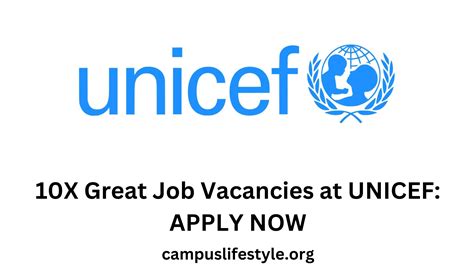 10x Great Job Vacancies At Unicef Apply Now Campus Lifestyle